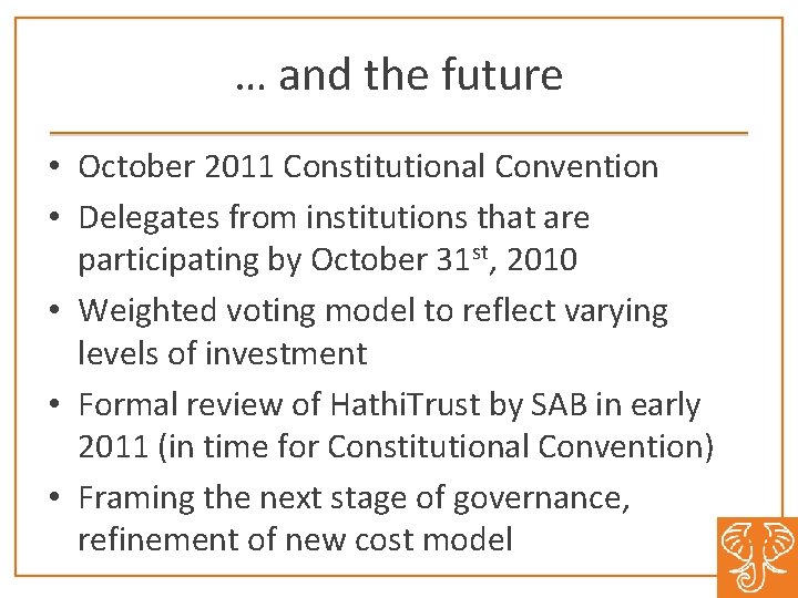 … and the future • October 2011 Constitutional Convention • Delegates from institutions that … and the future • October 2011 Constitutional Convention • Delegates from institutions that