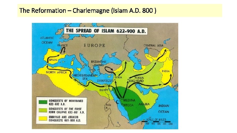 The Reformation – Charlemagne (Islam A. D. 800 ) 
