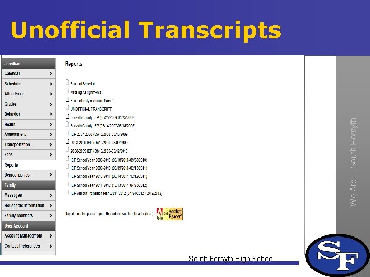 We Are… South Forsyth Unofficial Transcripts South Forsyth High School 