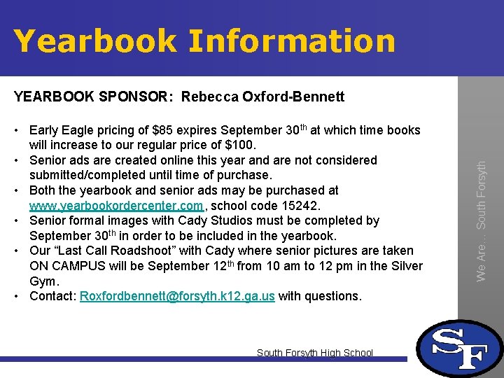 Yearbook Information • Early Eagle pricing of $85 expires September 30 th at which