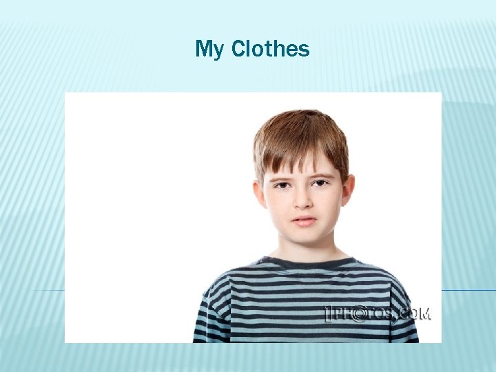 My Clothes 