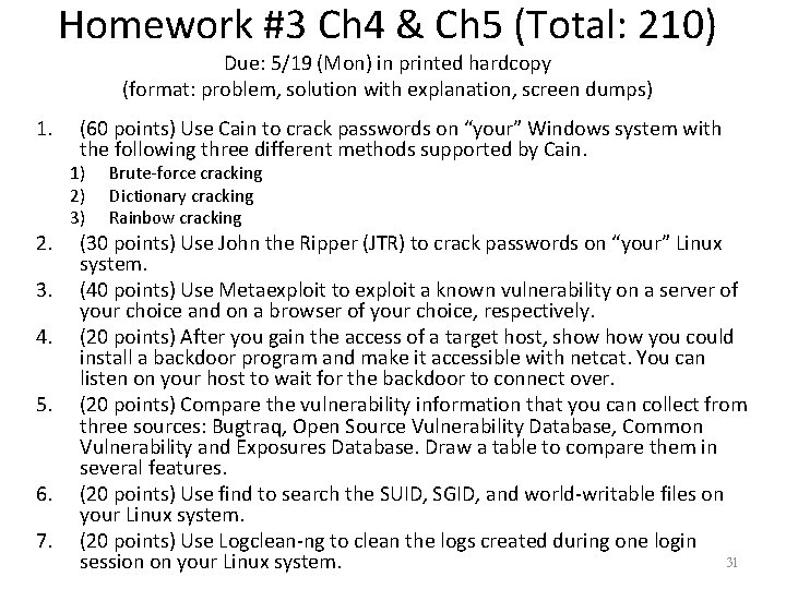 Homework #3 Ch 4 & Ch 5 (Total: 210) Due: 5/19 (Mon) in printed