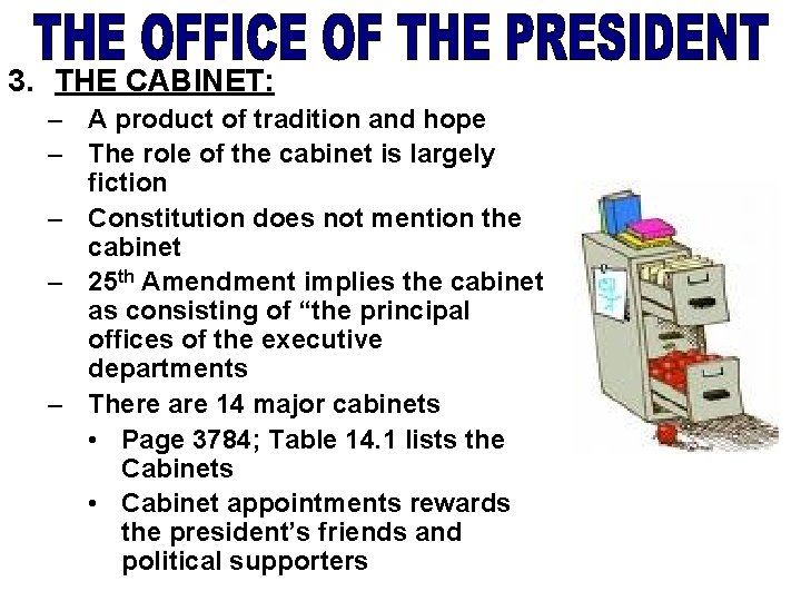 3. THE CABINET: – A product of tradition and hope – The role of