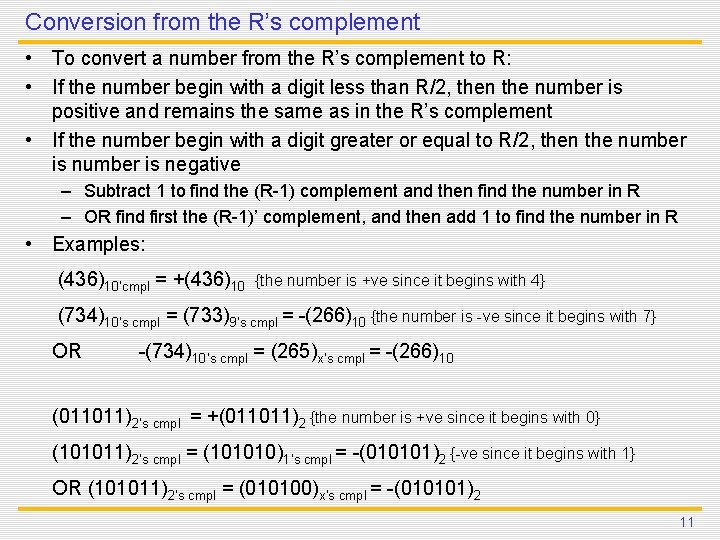 Conversion from the R’s complement • To convert a number from the R’s complement Conversion from the R’s complement • To convert a number from the R’s complement