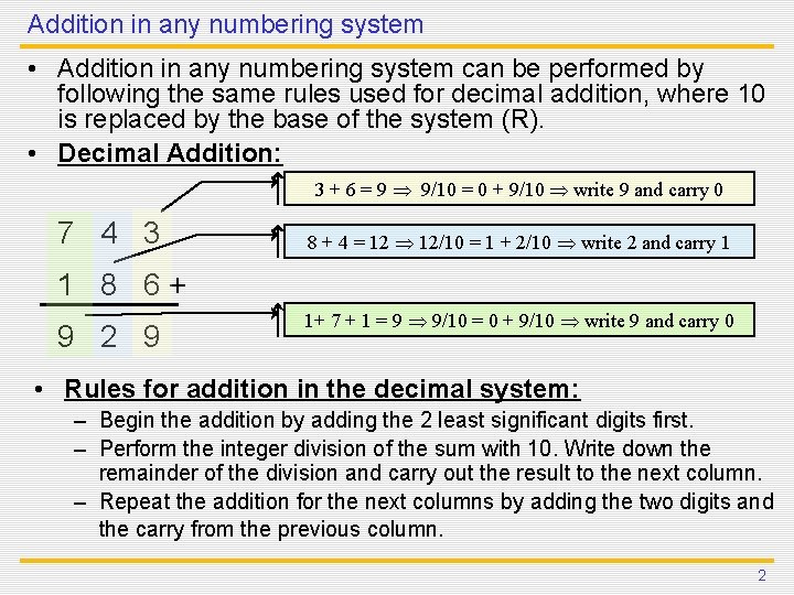 Addition in any numbering system • Addition in any numbering system can be performed Addition in any numbering system • Addition in any numbering system can be performed