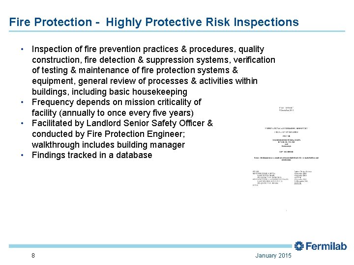 Fire Protection - Highly Protective Risk Inspections • Inspection of fire prevention practices &