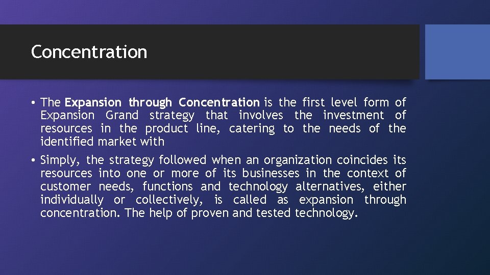 Concentration • The Expansion through Concentration is the first level form of Expansion Grand