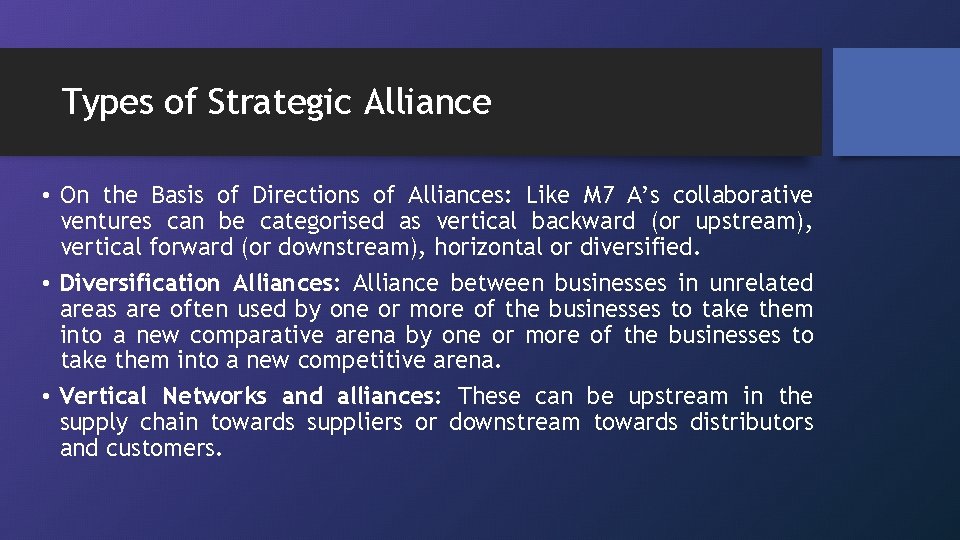 Types of Strategic Alliance • On the Basis of Directions of Alliances: Like M