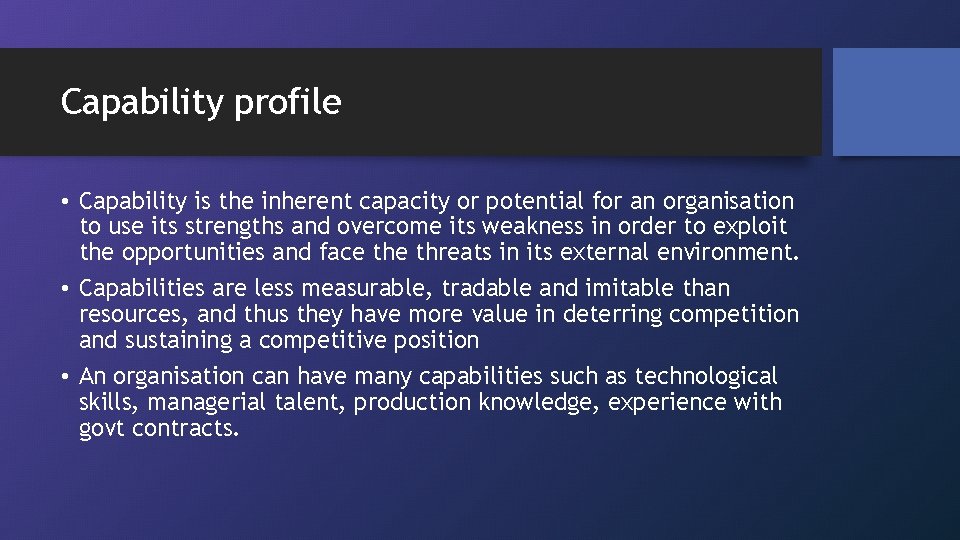 Capability profile • Capability is the inherent capacity or potential for an organisation to