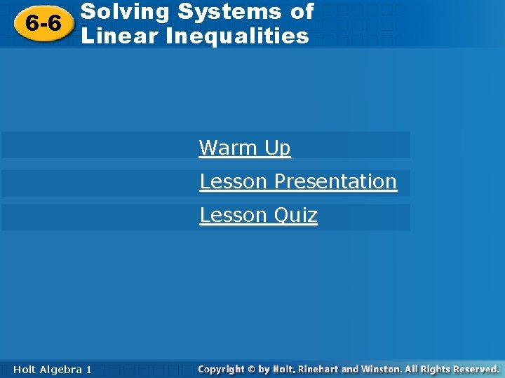 Solving Systems of 6 -6 Solving Systems of Linear Inequalities Warm Up Lesson Presentation