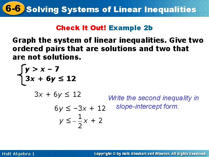 6 -6 Solving Systems of Linear Inequalities Check It Out! Example 2 b Graph
