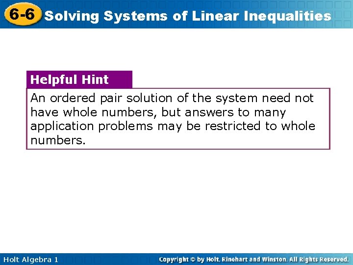 6 -6 Solving Systems of Linear Inequalities Helpful Hint An ordered pair solution of