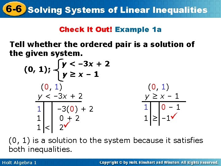 6 -6 Solving Systems of Linear Inequalities Check It Out! Example 1 a Tell