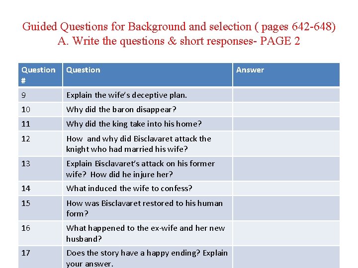 Guided Questions for Background and selection ( pages 642 -648) A. Write the questions