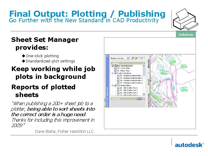 Final Output: Plotting / Publishing Go Further with the New Standard in CAD Productivity