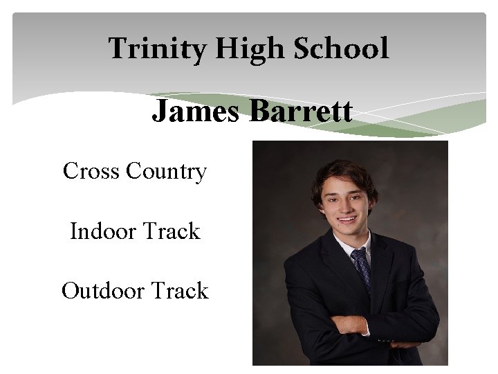 Trinity High School James Barrett Cross Country Indoor Track Outdoor Track 