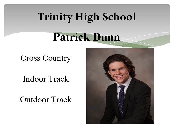 Trinity High School Patrick Dunn Cross Country Indoor Track Outdoor Track 