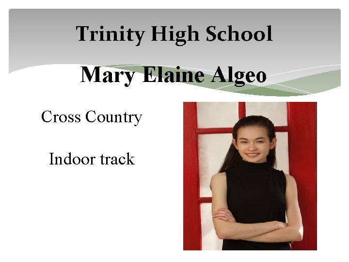 Trinity High School Mary Elaine Algeo Cross Country Indoor track 