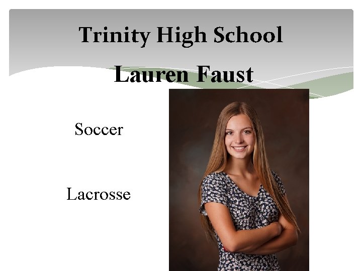 Trinity High School Lauren Faust Soccer Lacrosse 