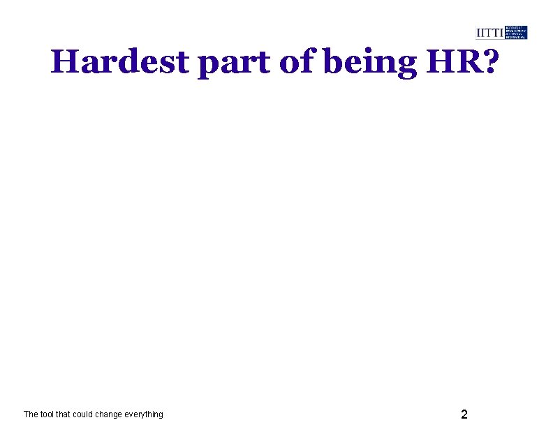 Hardest part of being HR? The tool that could change everything 2 
