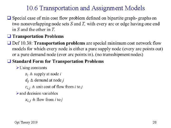 10. 6 Transportation and Assignment Models q Opt Theory 2019 28 