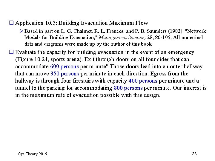 q Application 10. 5: Building Evacuation Maximum Flow Ø Based in part on L.