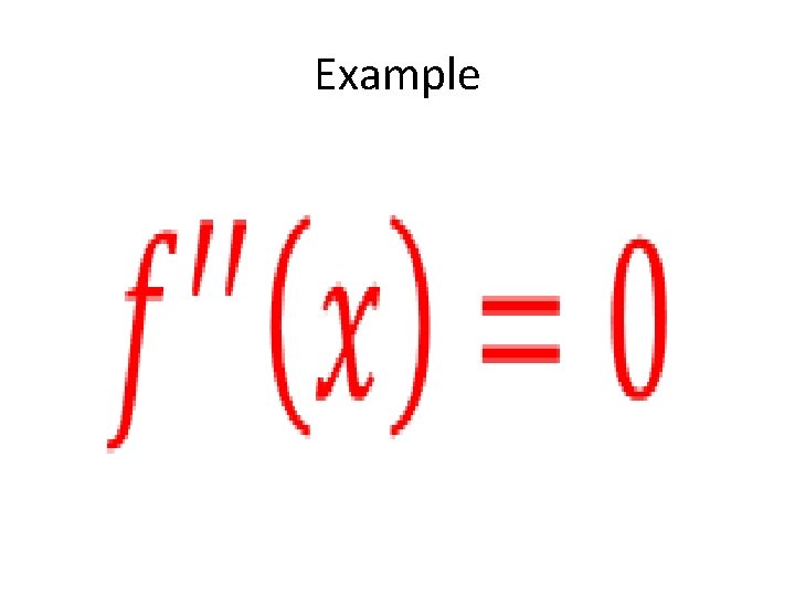 Example • Example •