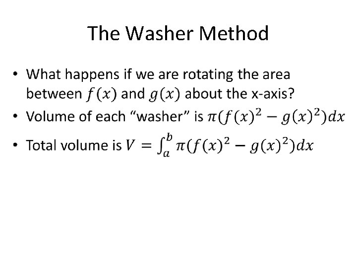 The Washer Method • 