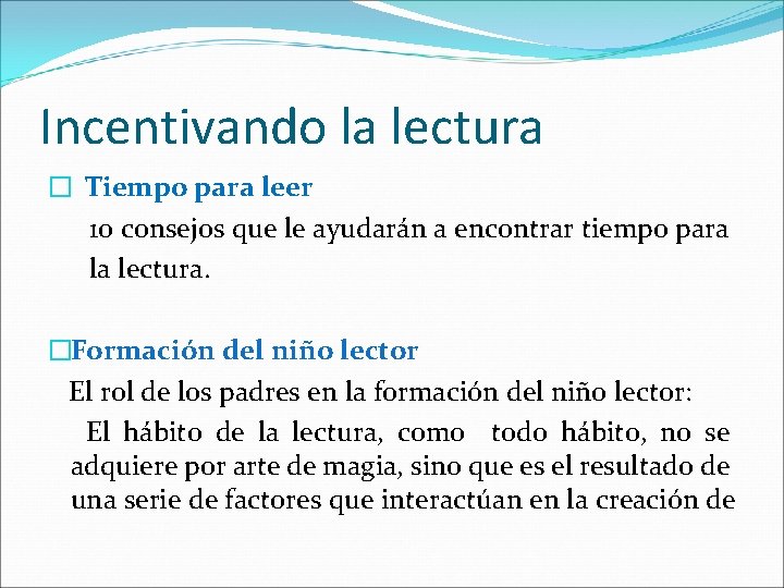 Incentivando la lectura � Tiempo para leer 10 consejos que le ayudarán a encontrar