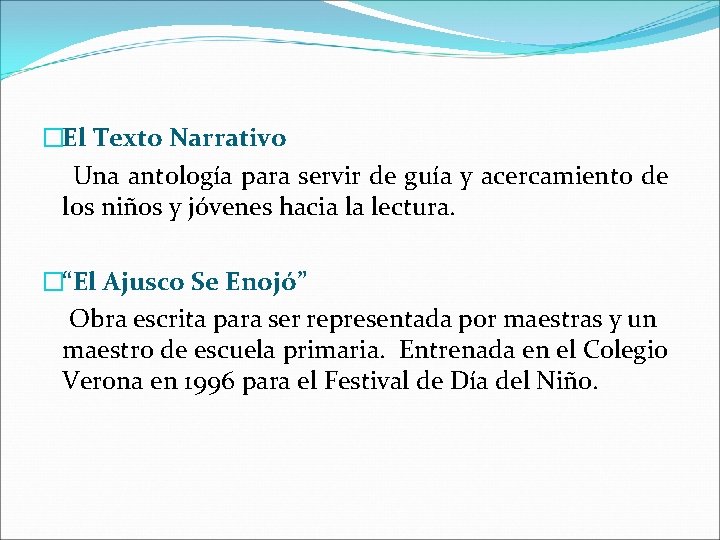 �El Texto Narrativo Una antología para servir de guía y acercamiento de los niños