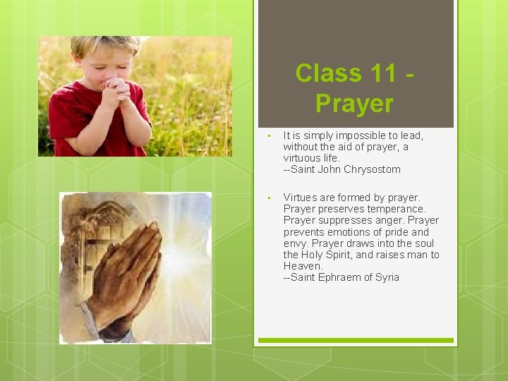 Class 11 Prayer • It is simply impossible to lead, without the aid of