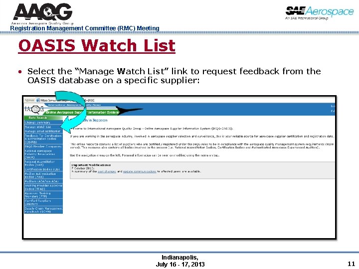 Registration Management Committee (RMC) Meeting OASIS Watch List • Select the “Manage Watch List”