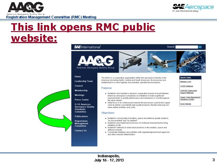 Registration Management Committee (RMC) Meeting This link opens RMC public website: Indianapolis, July 16