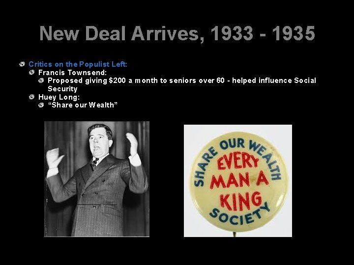 New Deal Arrives, 1933 - 1935 Critics on the Populist Left: Francis Townsend: Proposed