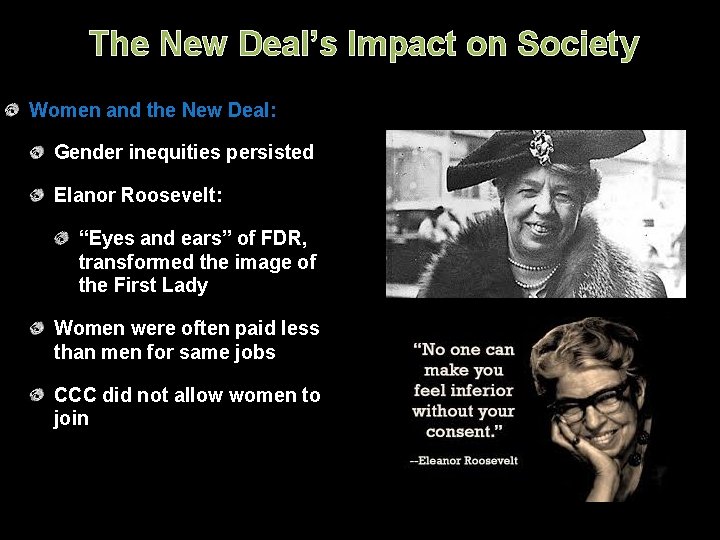 The New Deal’s Impact on Society Women and the New Deal: Gender inequities persisted