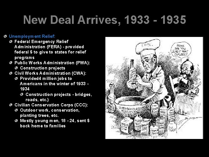 New Deal Arrives, 1933 - 1935 Unemployment Relief: Federal Emergency Relief Administration (FERA) -