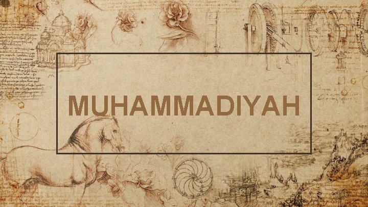 MUHAMMADIYAH 