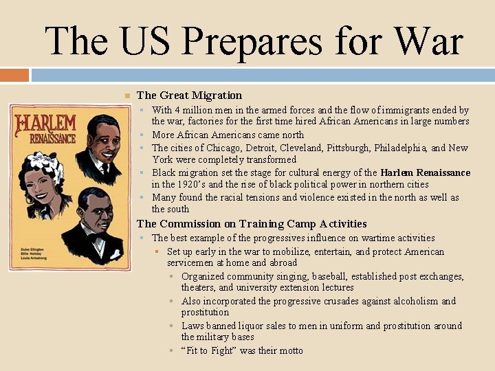 The US Prepares for War The Great Migration § With 4 million men in