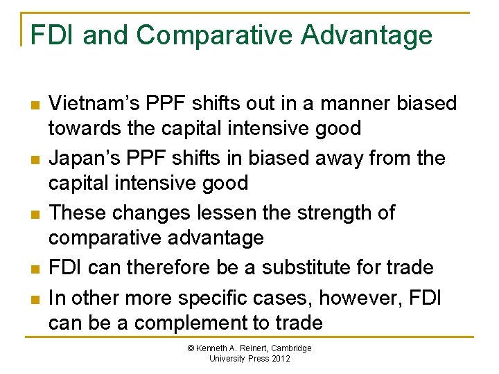 FDI and Comparative Advantage n n n Vietnam’s PPF shifts out in a manner