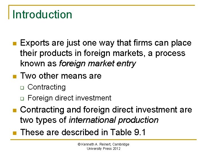 Introduction n n Exports are just one way that firms can place their products