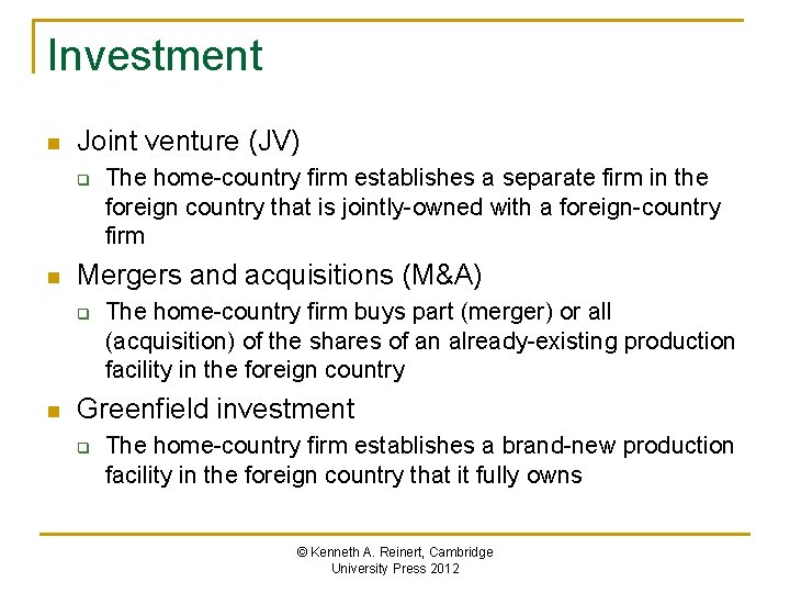 Investment n Joint venture (JV) q n Mergers and acquisitions (M&A) q n The