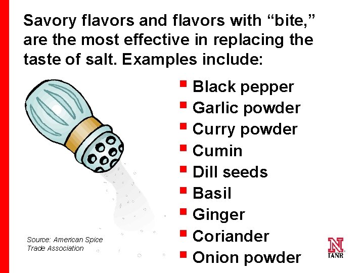 Savory flavors and flavors with “bite, ” are the most effective in replacing the