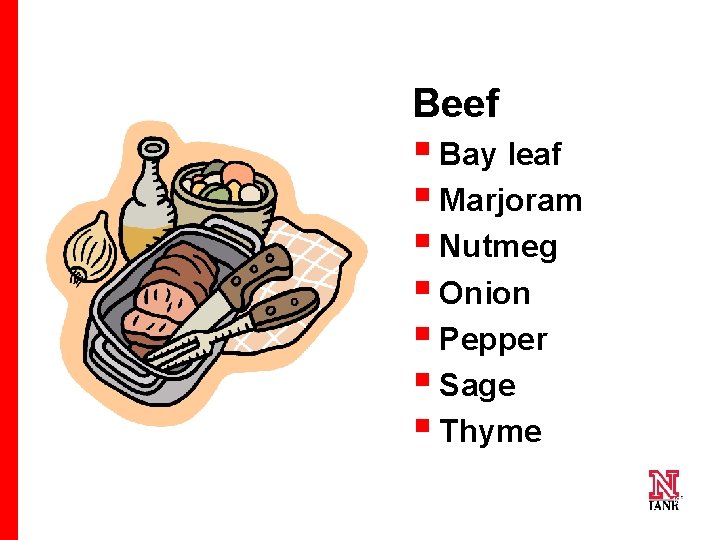 Beef § Bay leaf § Marjoram § Nutmeg § Onion § Pepper § Sage
