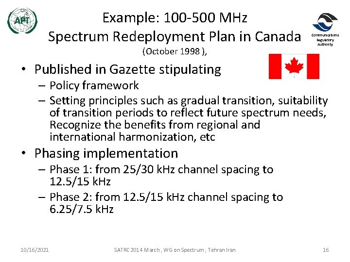 Example: 100 -500 MHz Spectrum Redeployment Plan in Canada (October 1998 ), Communications Regulatory Example: 100 -500 MHz Spectrum Redeployment Plan in Canada (October 1998 ), Communications Regulatory