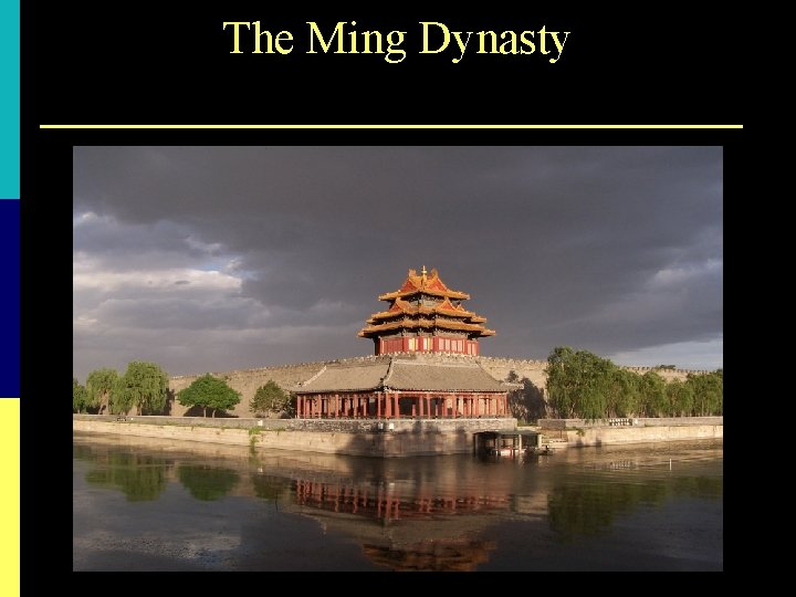 The Ming Dynasty 