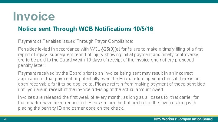 October 15, 2021 41 Invoice Notice sent Through WCB Notifications 10/5/16 Payment of Penalties