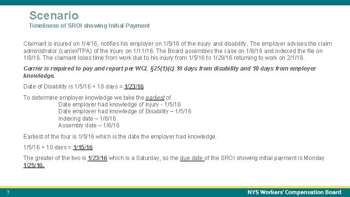 October 15, 2021 Scenario 7 Timeliness of SROI showing Initial Payment Claimant is injured