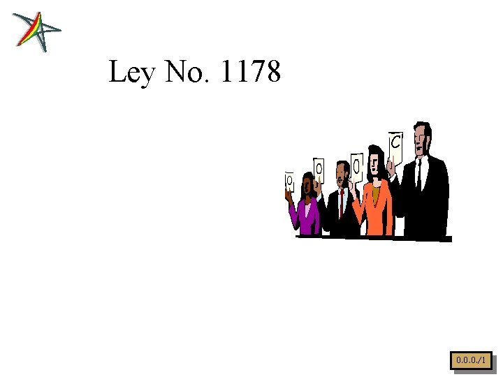 Ley No. 1178 C 0. 0. 0. /1 