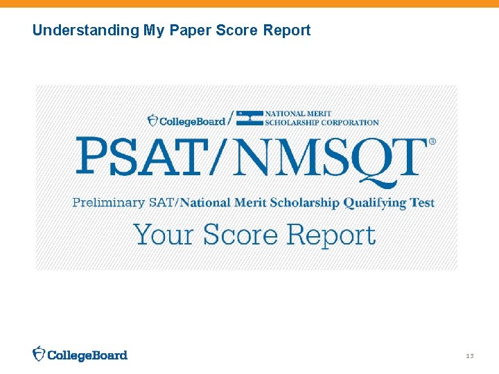 Understanding My Paper Score Report 13 