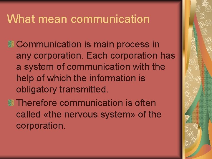 What mean communication Communication is main process in any corporation. Each corporation has a